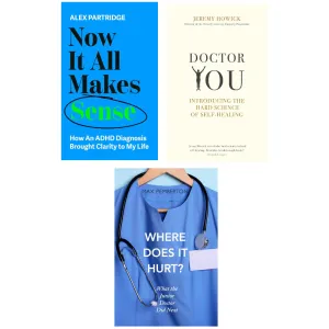 Now It All Makes Sense , Doctor You, Where Does it Hurt? 3 Books Set