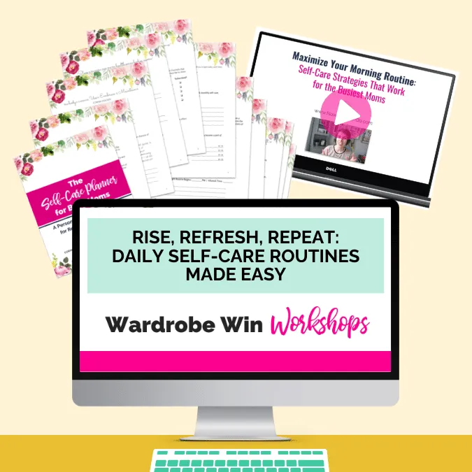 Rise, Refresh, Repeat: Daily Self-Care Routines Made Easy (Wardrobe Win Workshop)